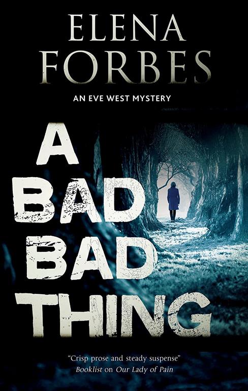 A Bad, Bad Thing (An Eve West Mystery, 1)