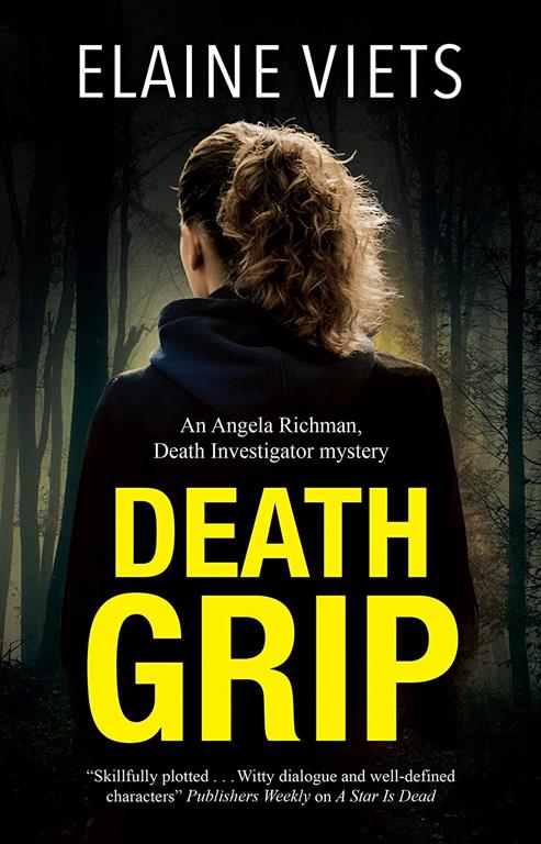 Death Grip (An Angela Richman, Death Investigator mystery, 4)