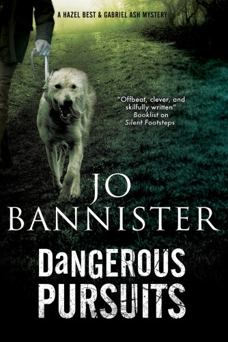 Dangerous Pursuits (A Hazel Best &amp; Gabriel Ash Mystery, 7)