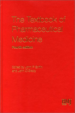 Textbook of Pharmaceutical Medicine 4th Edn