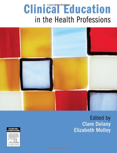 Clinical Education in the Health Professions