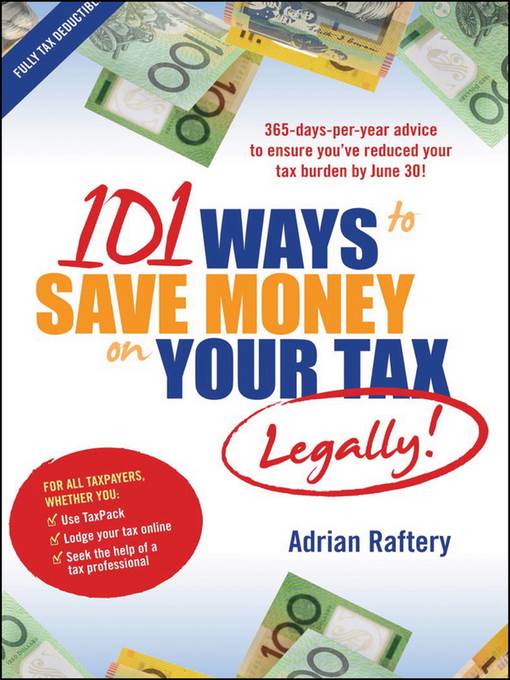 101 Ways to Save Money on Your Tax — Legally!