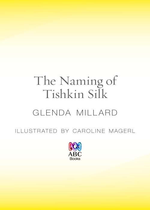 The Naming of Tishkin Silk