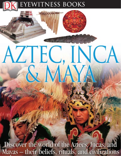 Aztec, Inca &amp; Maya