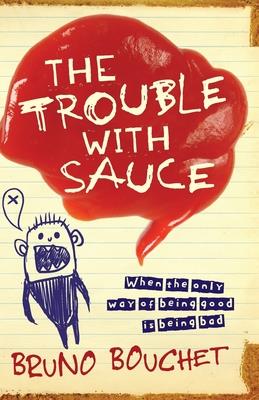 The Trouble with Sauce