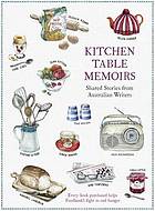 Kitchen Table Memoirs Shared Stories from Australian Writers