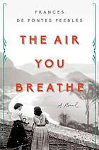 The Air You Breathe