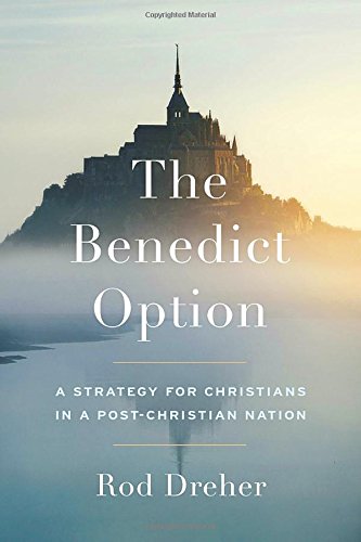 The Benedict Option