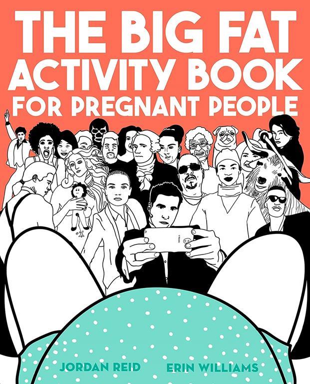 The Big Fat Activity Book for Pregnant People (Big Activity Book)