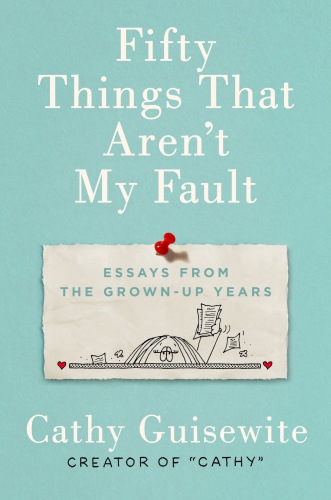 Fifty Things That Aren't My Fault