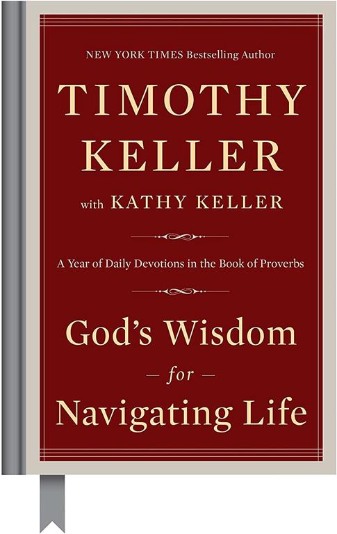 God's Wisdom for Navigating Life: A Year of Daily Devotions in the Book of Proverbs