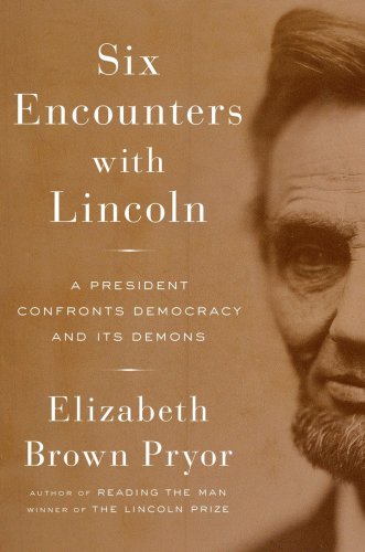 Six Encounters with Lincoln