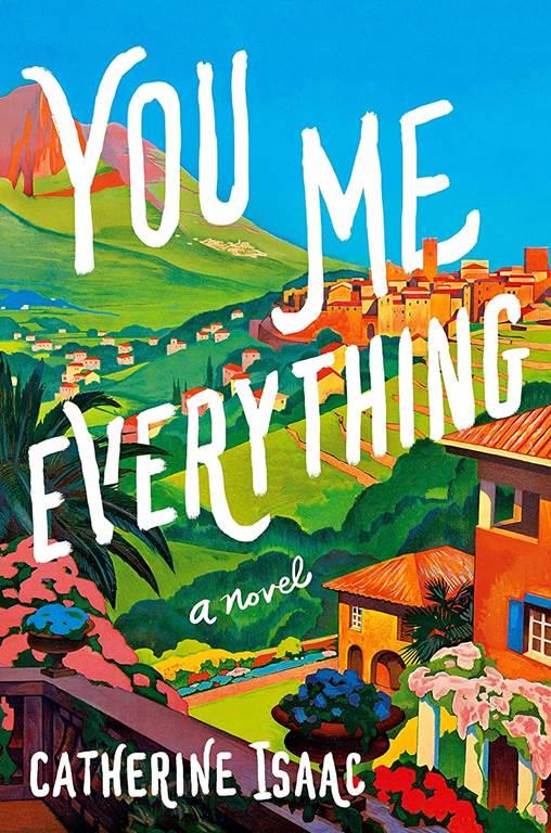 You Me Everything: A Novel