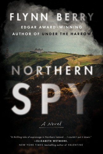 Northern Spy: A Novel