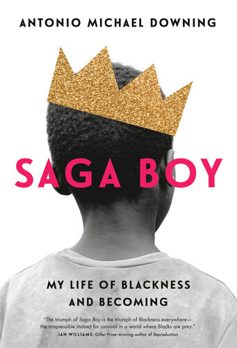 Saga boy : My Life of Blackness and Becoming