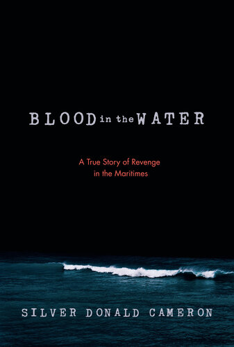 Blood in the water : a true story of revenge in the maritimes