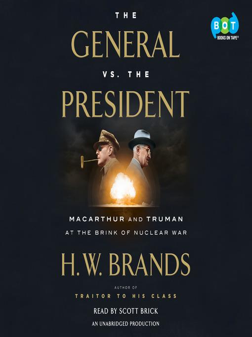 The General vs. the President