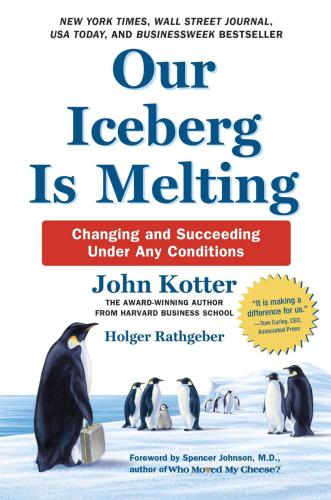 Our iceberg is melting : changing and succeeding under any conditions