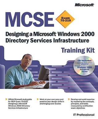 MCSE Training Kit (Exam 70-219)