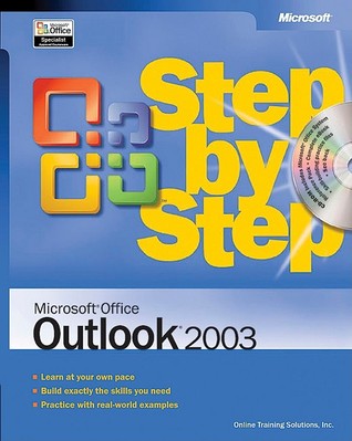 Microsoft® Office Outlook® 2003 Step by Step