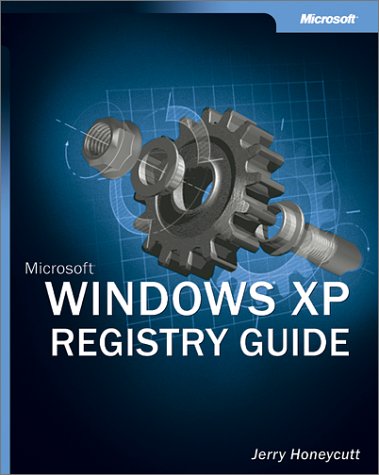 Microsoft Windows XP Registry Guide