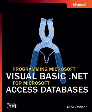 Programming Microsoft Visual Basic .NET for Microsoft Access Databases