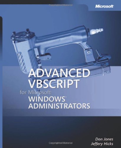 Advanced VBScript for Microsoft Windows Administrators