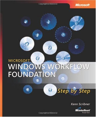 Microsoft® Windows® Workflow Foundation Step by Step (Step by Step Developer)