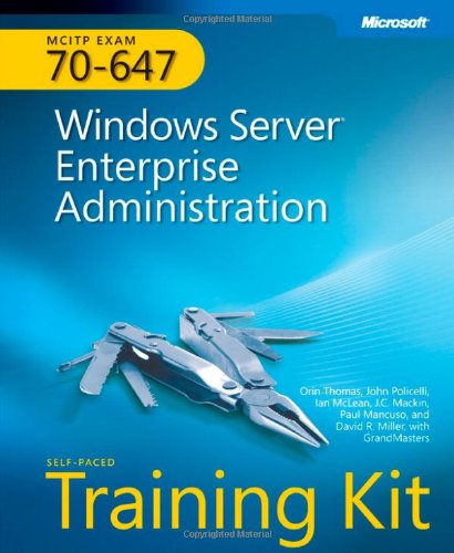 MCITP Self-Paced Training Kit (Exam 70-647)