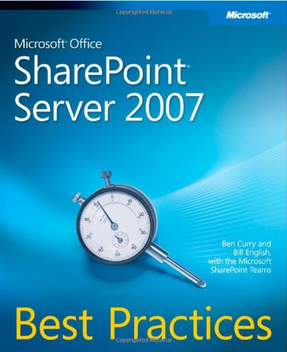 Microsoft® Office SharePoint® Server 2007 Best Practices