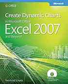 Create Dynamic Charts in Microsoft® Office Excel® 2007 and Beyond