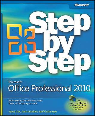 Microsoft® Office Professional 2010 Step by Step