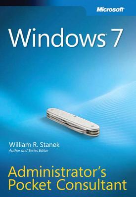 Windows 7 Administrator's Pocket Consultant