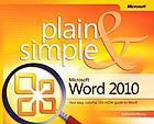 Microsoft(r) Word 2010 Plain &amp; Simple