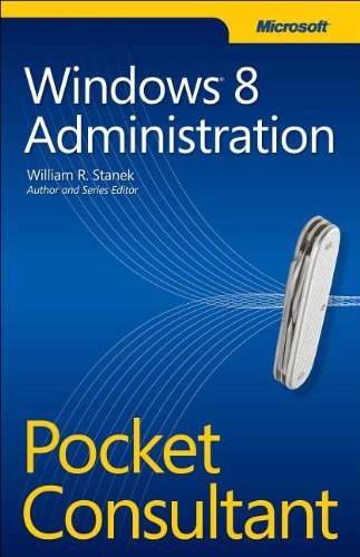 Windows 8 Administration Pocket Consultant