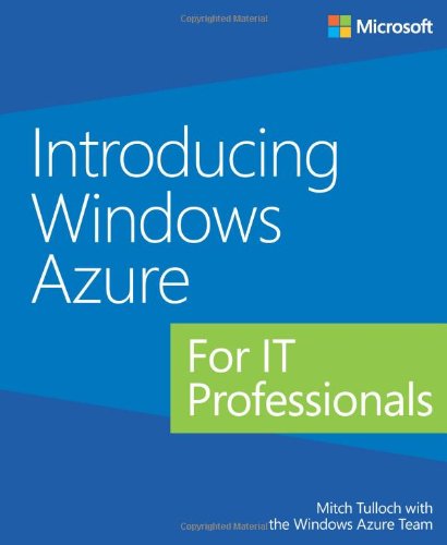 Introducing Windows Azure for IT Professionals