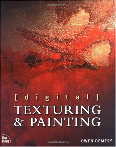 Digital Texturing &amp; Painting [With CDROM]