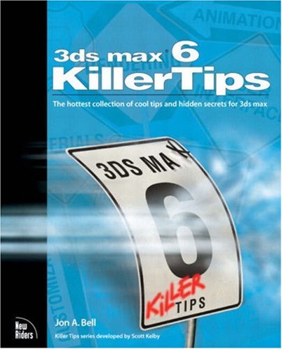 3ds Max 6 Killer Tips