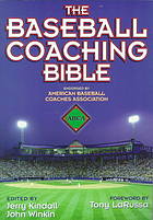 The Baseball Coaching Bible