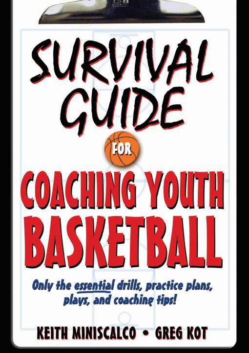 Survival Guide for Coaching Youth Baseball