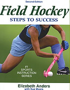 Field hockey : steps to success