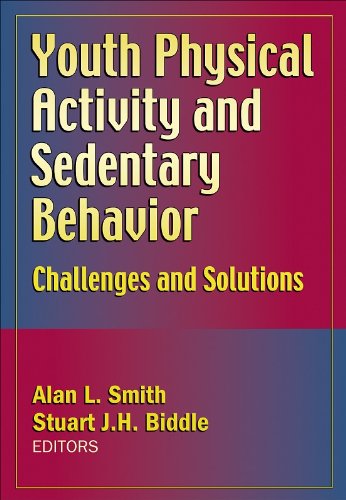 Youth physical activity and sedentary behavior : challenges and solutions