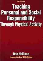 Teaching Personal and Social Responsibility Through Physical Activity