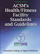 Acsm's Health/Fitness Facility Standards and Guidelines