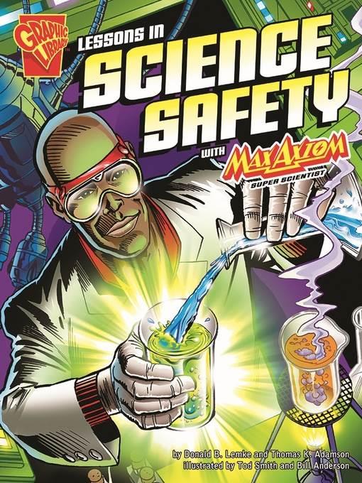 Lessons in Science Safety with Max Axiom, Super Scientist