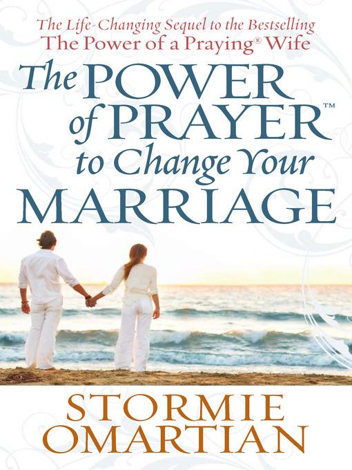 The Power of Prayer™ to Change Your Marriage