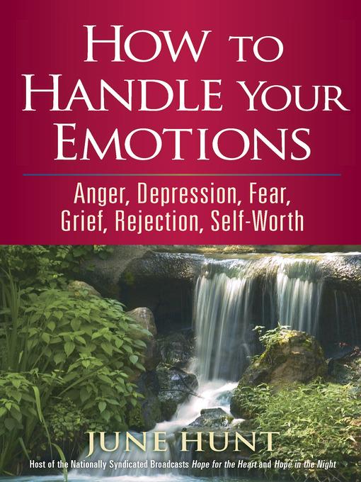 How to Handle Your Emotions