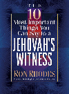 The 10 Most Important Things You Can Say to a Jehovah's Witness