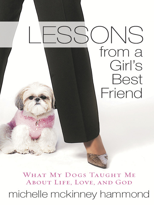 Lessons from a Girl's Best Friend