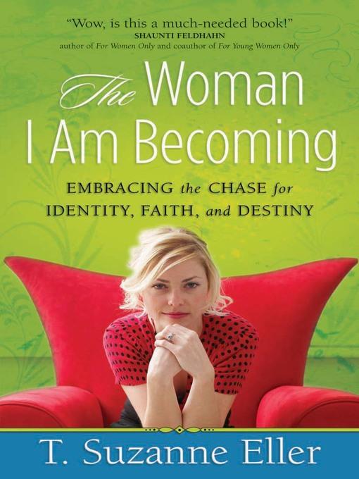 The Woman I Am Becoming